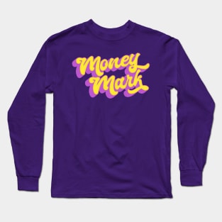 Money Mark // 90s Style Fan Design Long Sleeve T-Shirt